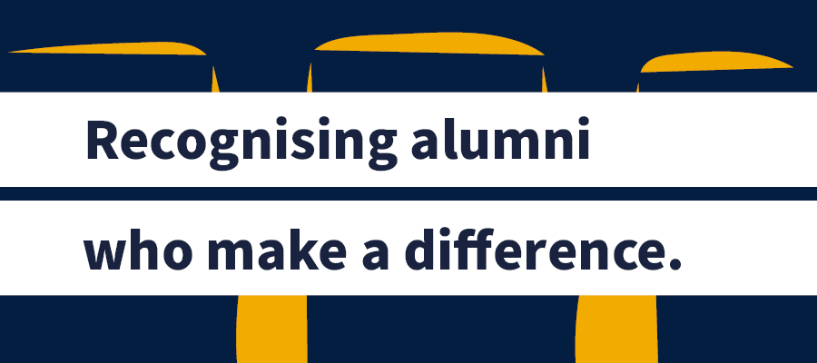 Recognising alumni who make a difference