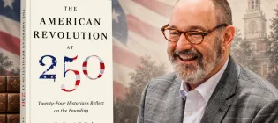Professor Frank Cogliano and his book American Revolution at 250