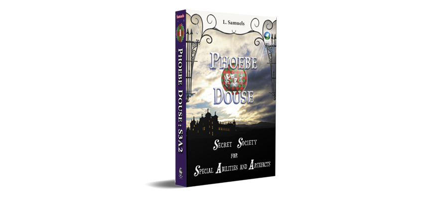 Book cover: Phoebe Douse: Secret Society for Special Abilities and Artefacts